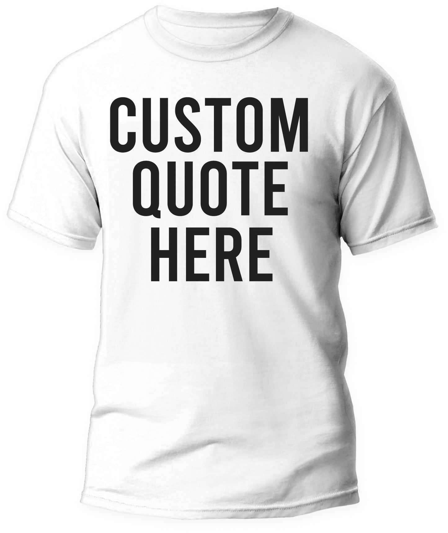 Custom Quote! Create Your Own Quote!