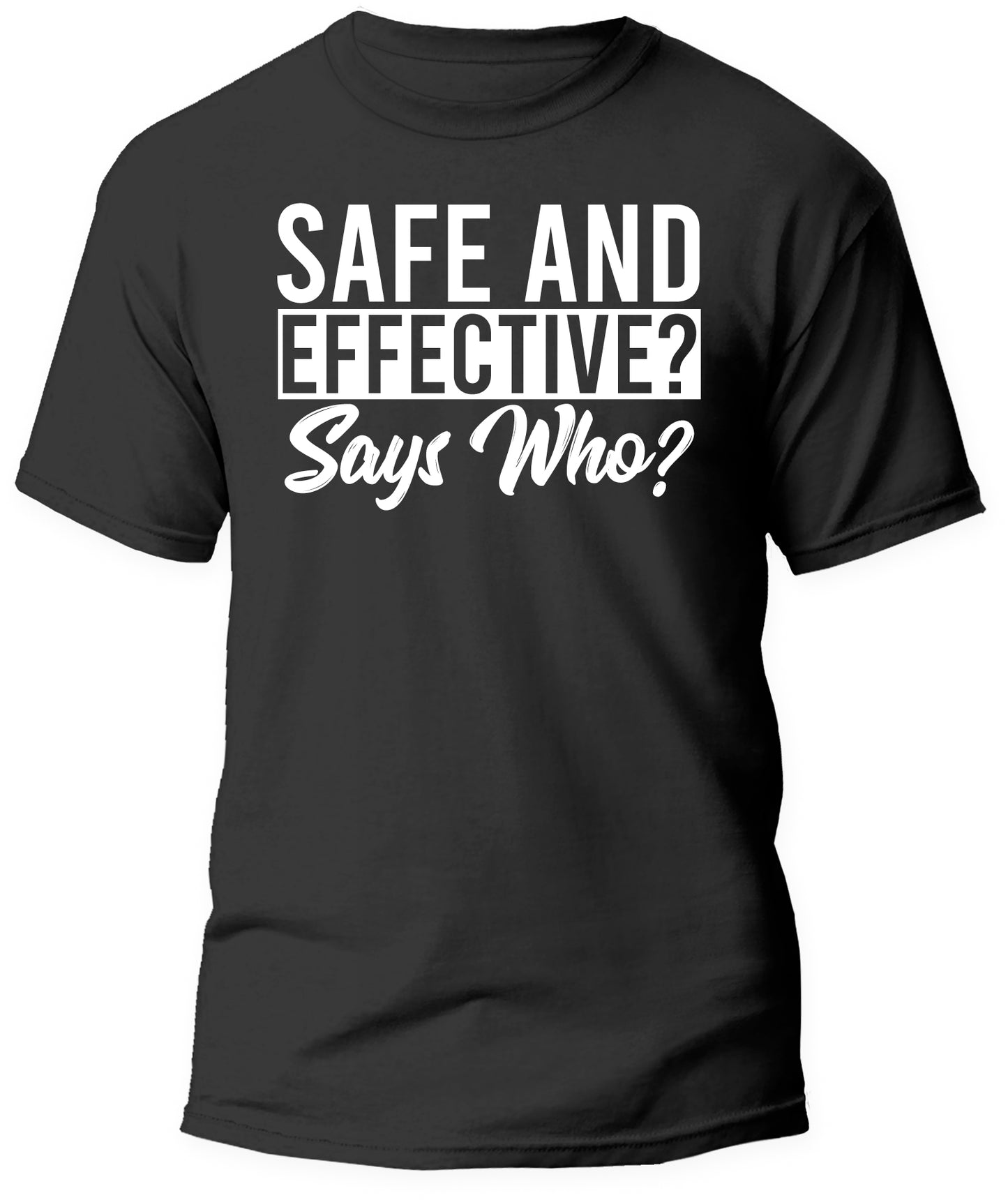 Safe and Effective?