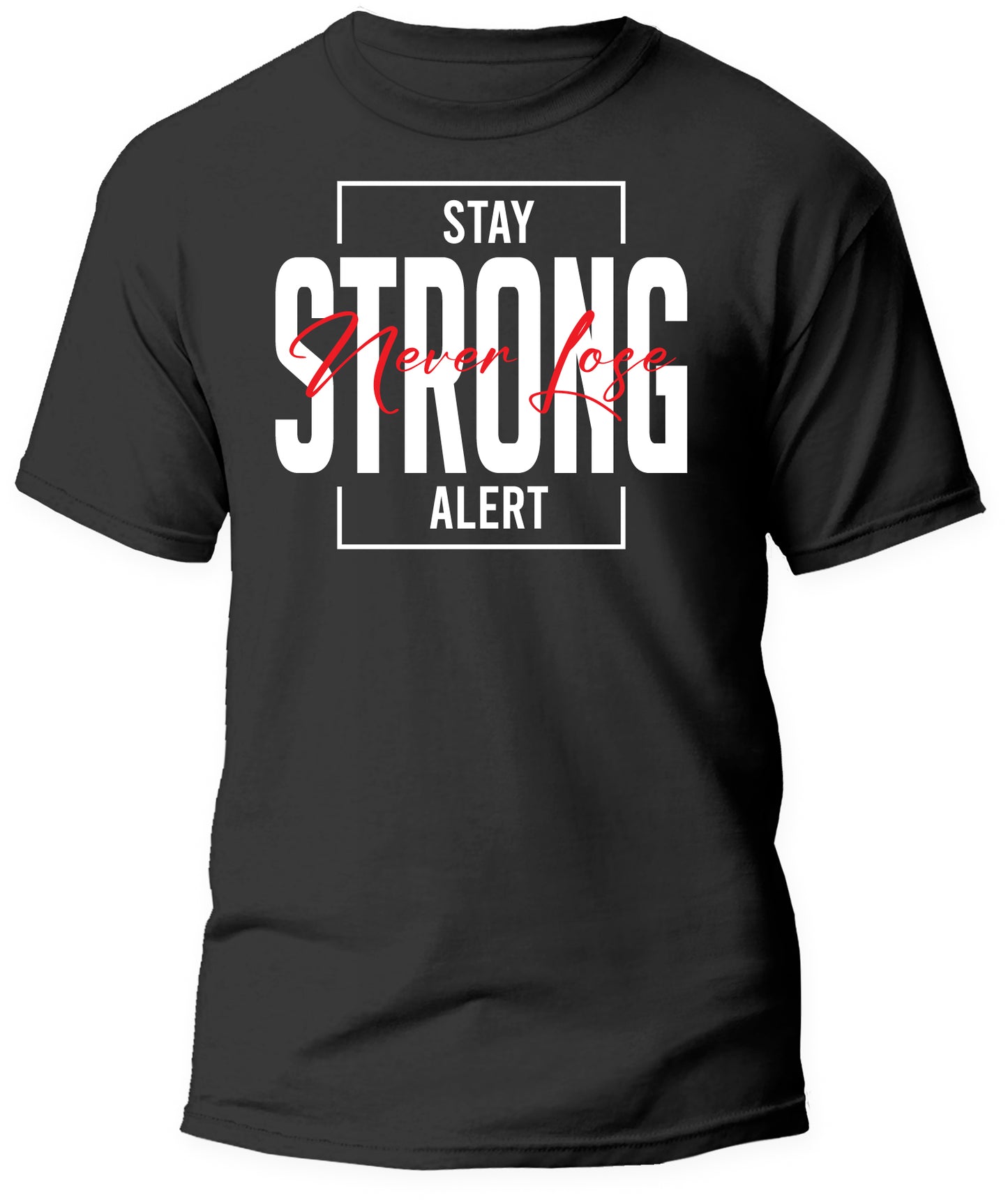 Stay Strong!