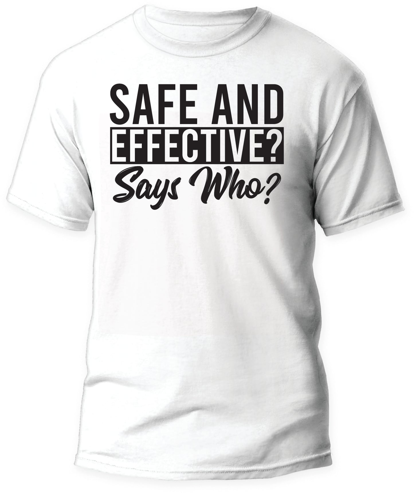 Safe and Effective?