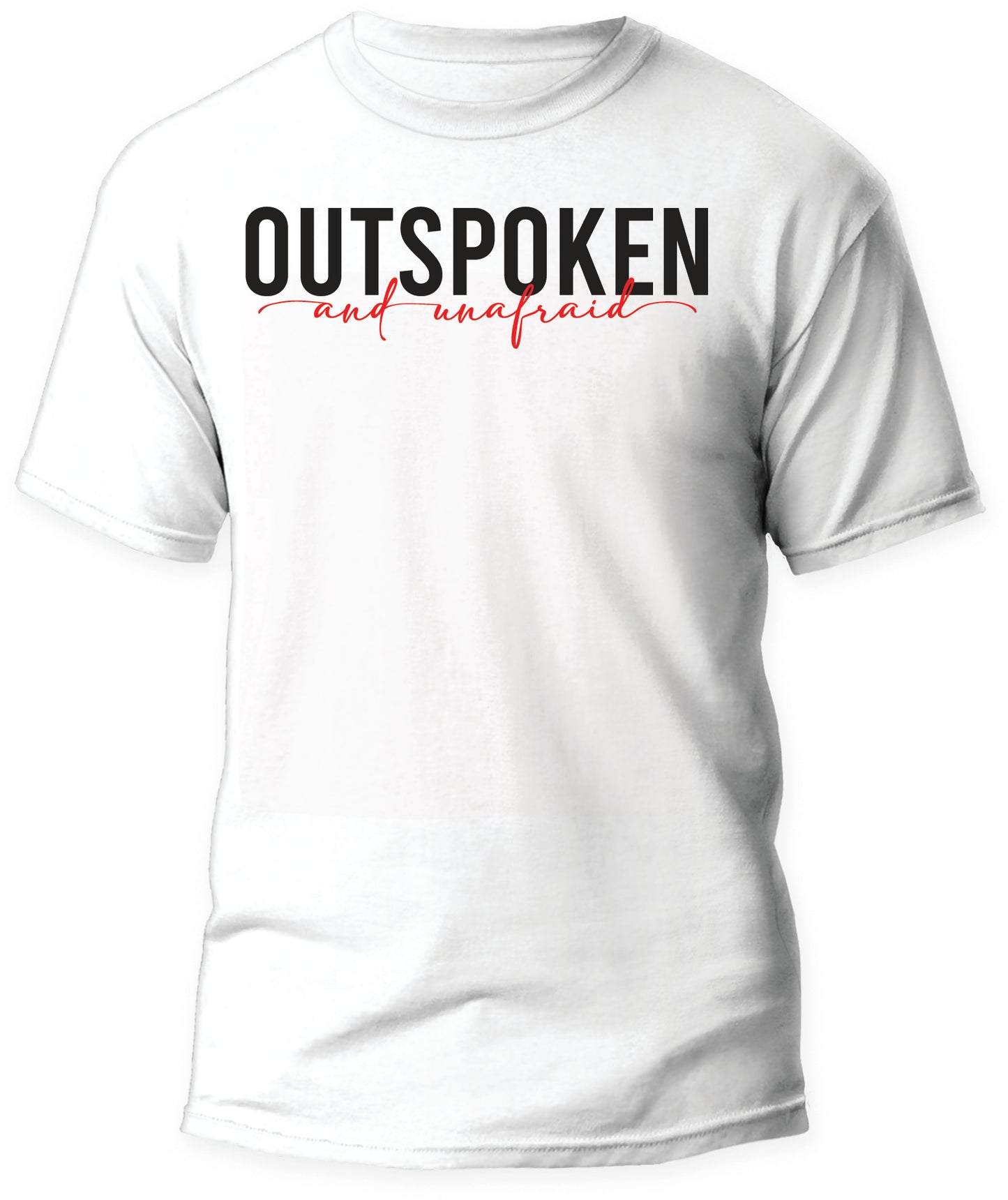 Outspoken and Unafraid!